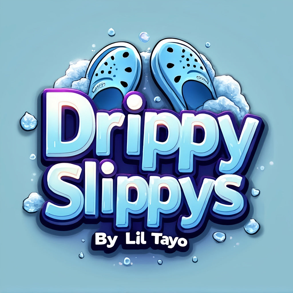 Drippy Slippys